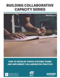 Building  Collaborative Capacity Series: Module 6 – Frontline Collaborative Efforts: Establishing Comprehensive Assessment Procedures and Promoting Family Engagement into Services