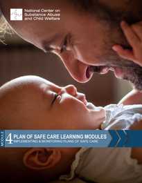 Module 4: Implementing and Monitoring Plans of Safe Care