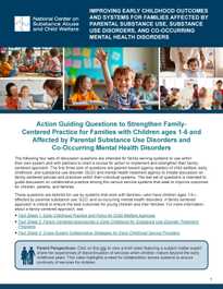 Action Guiding Questions to Strengthen Family-Centered Practice for Families with Children ages 1-6 and Affected by Parental Substance Use Disorders and Co-Occurring Mental Health Disorders