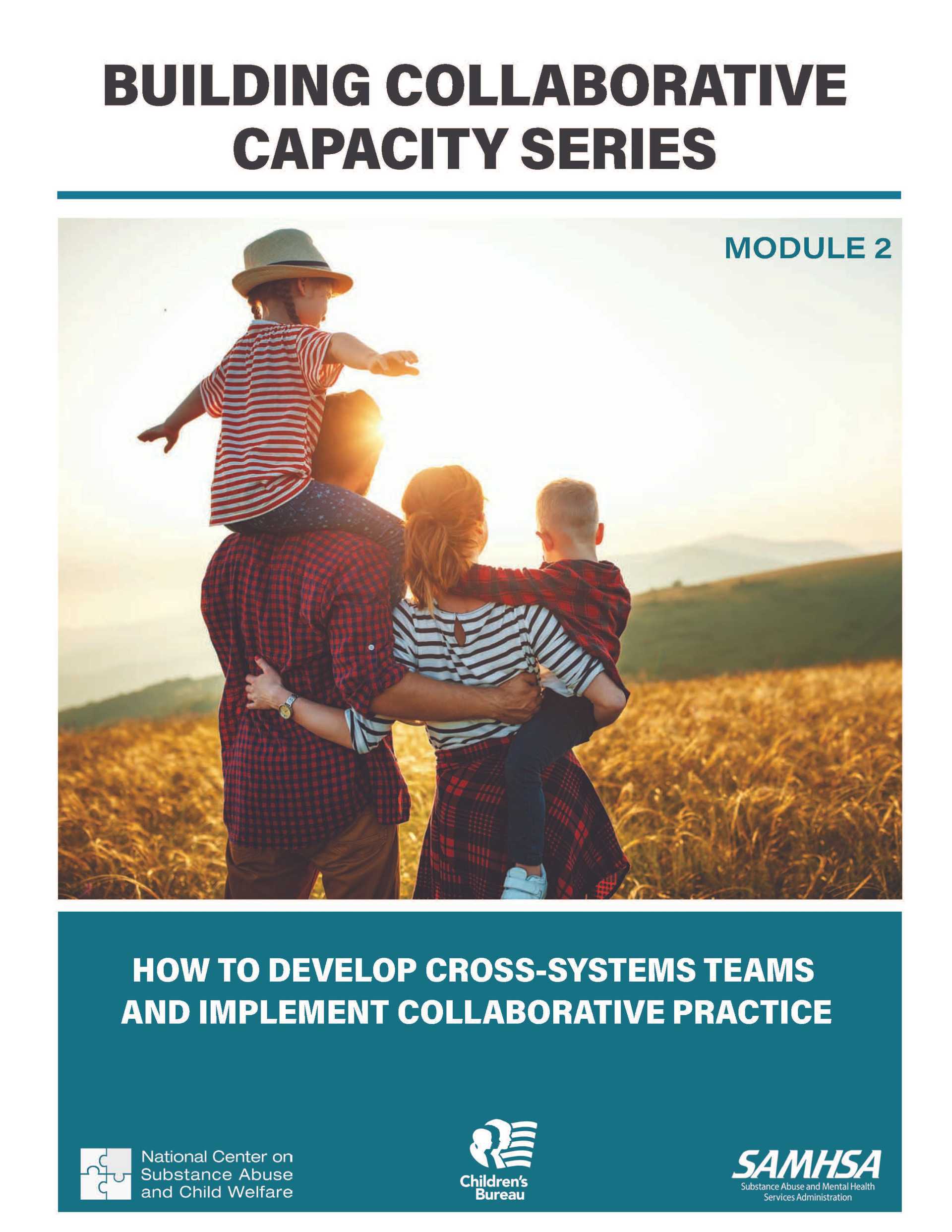 Building  Collaborative Capacity Series: Module 2 – Setting the Collaborative Foundation: Addressing Values and Developing Shared Principles and Trust in Collaborative Teams