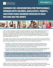 Tip Sheet 3: Cannabis Use: Considerations for Professionals Working with Children, Adolescents, Parents, and other Family Members Involved in Child Welfare and the Courts