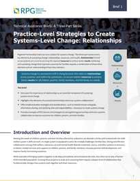 Brief 1: Technical Assistance Brief - Practice-Level Strategies to Create Systems-Level Change: Relationships